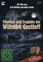 Film: Triumph und Tragödie der Wilhelm Gustloff