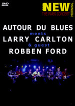Film: Autour du Blues meets Larry Carlton & R. Ford