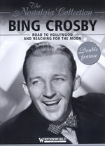 Film: Bing Crosby - Road to Hollywood and Reaching ...