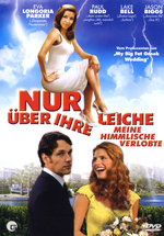 Film: Nur über ihre Leiche - Meine himmlische Verlobte