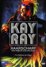 Film: Kay Ray - Haarscharf/Vom Friseur zum Weltstar