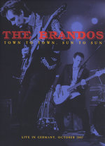 Film: The Brandos - Town To Town, .../Live in Germany