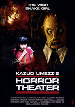 Film: Horror Theater 3: The Wish/Snake Girl