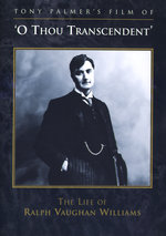 Film: O Thou Transcendent - The Life of Ralph Vaugh...