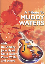 Film: A Tribute to Muddy Waters