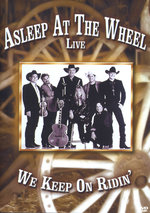 Film: Asleep At The Wheel - Live/We keep on ridin'