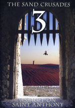 Film: The Sand Crusades 3 - Assault On Saint Anthony
