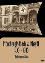 Film: Mönchengladbach & Rheydt 1933-1945