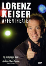 Film: Lorenz Keiser - Affentheater