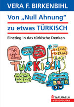 Film: Von Null Ahnung zu etwas Türkisch - Birkenbihl