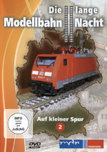 Film: Die lange Modellbahn-Nacht 2 - Auf kleiner Spur
