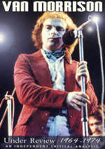 Film: Van Morrison - Under Review 1964-1974