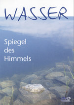Film: Wasser - Spiegel des Himmels