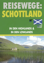 Film: Reisewege: Schottland - In den Highlands & in ..