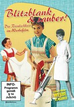 Film: Blitzblank und sauber! - Die Reinlichkeit im...