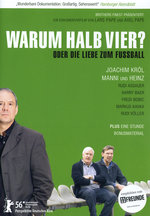 Film: Warum halb vier? - Oder die Liebe zum Fussball