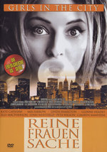 Film: Girls in the City - Reine Frauensache
