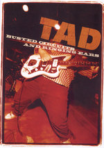 Film: TAD - Busted Circuits and Ringing Ears