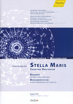 Film: Stella Maris - Chartres Oratorium [2 DVDs]