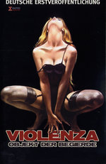 Film: Violenza - Objekt der Begierde