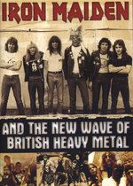 Film: Iron Maiden - And the New Wave of British Hea...