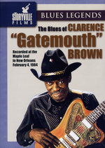 Film: The Blues Of Clarence "Gathemouth" Brown