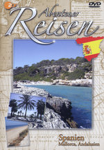 Film: Abenteuer Reisen - Spanien: Mallorca, Andalusien