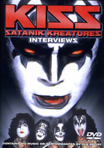 Film: Kiss - Satanik Kreatures/Interviews