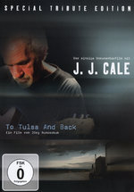 Film: J.J. Cale - To Tulsa And Back/On tour with ...