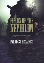 Film: Fields of the Nephilim - Paradise Regained/...