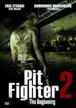 Film: Pit Fighter 2 - The Beginning