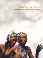 Film: Kalahari San Tunes - The Kuru Dance Festival ...