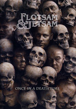 Film: Flotsam and Jetsam - Once In A Deathtime