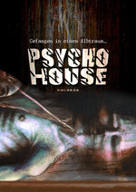 Film: Psycho House - Gefangen in einem Albtraum