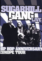 Film: The Sugarhill Gang - Live/Hip Hop Anniversary -