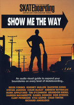 Film: Show me the way - Skateboarding
