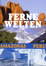 Film: Ferne Welten - Peru/Amazonas