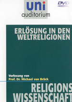 Film: Uni Auditorium - Erlösung in den Weltreligionen