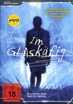 Film: Im Glaskäfig (OmU)