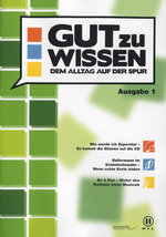 Film: Gut zu Wissen - Ausgabe 1