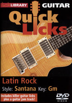 Film: Guitar Quick Licks - Latin Rock/Santana