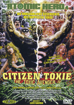Film: The Toxic Avenger 4: Citizen Toxie