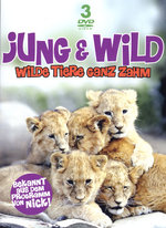Film: Jung & wild - Wilde Tiere ganz zahm [3 DVDs]