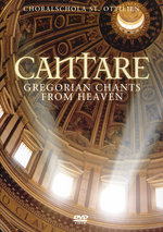 Film: Cantare - Gregorian Chants from Heaven