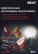 Film: Durchschlag Lötschberg-Basistunnel [2 DVDs]