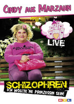 Film: Cindy aus Marzahn - Schizophren.../Live