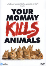 Film: Your Mommy Kills Animals (OmU)