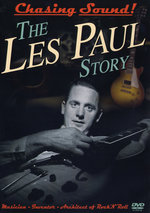 Film: The Les Paul Story - Chasing Sound!