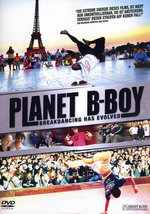 Film: Planet B-Boy - Breakancing has evolved