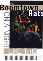 Film: The Boomtown Rats - On A Night Like This